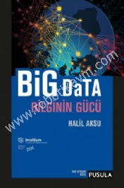 Big-Data-Bilginin-Gucu---Halil-Aksu