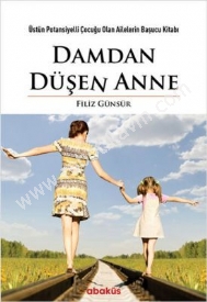 Damdan-Dusen-Anne---Filiz-Gunsur